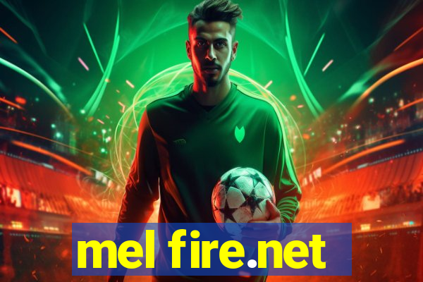 mel fire.net